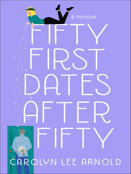 Title details for Fifty First Dates After Fifty by Carolyn Lee Arnold - Available